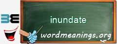 WordMeaning blackboard for inundate